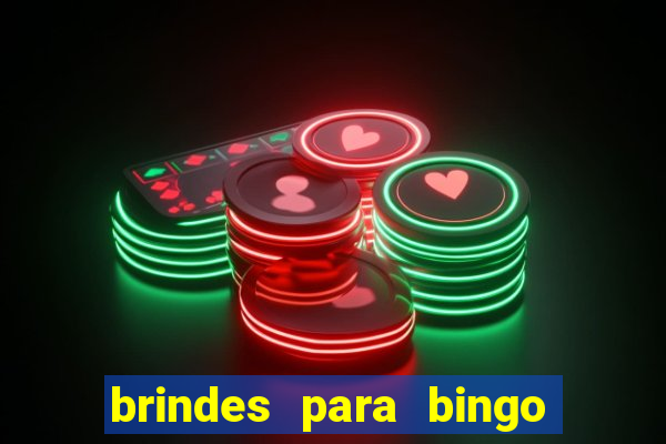 brindes para bingo de empresa